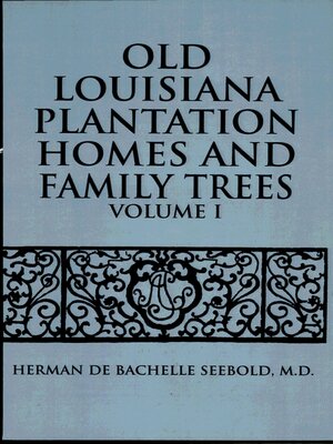 cover image of Old Louisiana Plantation Homes and Family Trees